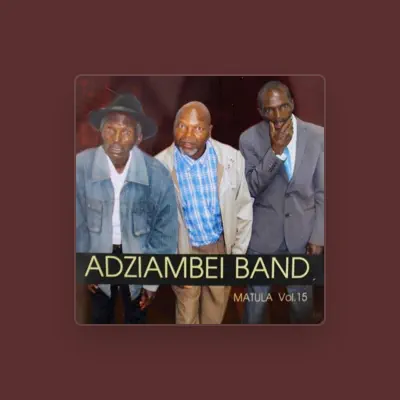 Listen to Adziambei Band, watch music videos, read bio, see tour dates & more!