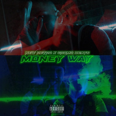 Money way (feat. Cromo Beats) - Single