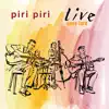 Piri Piri - Les yeux noirs (Live)