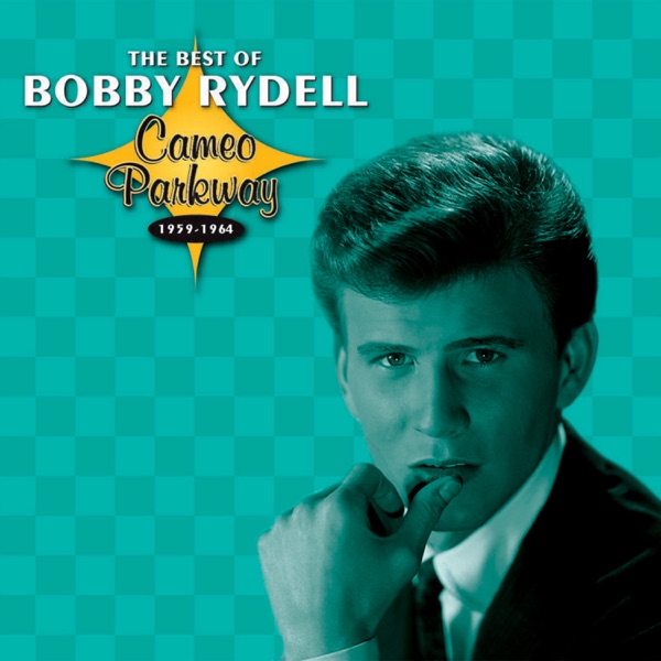 Bobby Rydell - Good Times Baby
