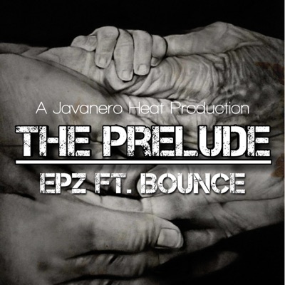 The Prelude (feat. Bounce) - Single