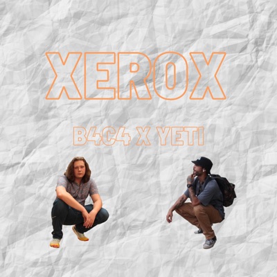 Xerox (feat. B4C4) - Single