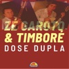 Zé Garoto e Timboré - Festa Longe