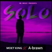 Solo (feat. A-Brawn) - Single - Moet King el Negro