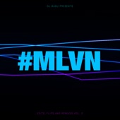 #MLVN: Edits, Flips, And Remixes Vol. 2 artwork