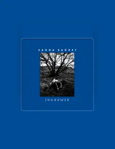 Posłuchaj wykonawcy Sacha Sacket, obejrzyj teledyski, przeczytaj biografię, zobacz daty tras koncertowych i nie tylko!