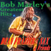 Bob Marley's Greatest Hits (Instrumentals) - Dean Frazier's Sax & Friends