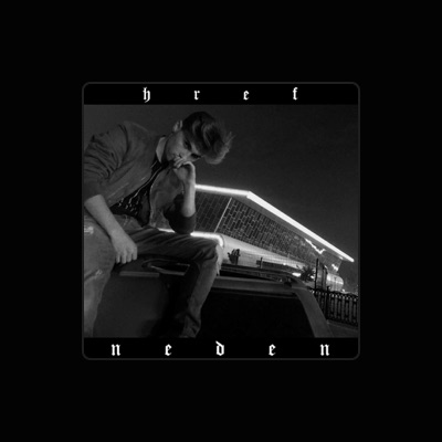 Listen to Href, watch music videos, read bio, see tour dates & more!