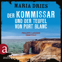 Maria Dries & Bernd Reheuser - Der Kommissar und der Teufel von Port Blanc - Kommissar Philippe Lagarde, Band 12 (Ungekürzt) artwork