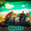 Blocked (feat. lil dreyf) - Single