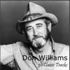 Till the Rivers All Run Dry (Live) [Rerecorded] - Don Williams