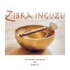 Singing Bowls of Purity - EP - Zibra Inguzu