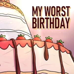 My Worst Birthday - Single