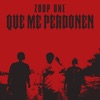 Que Me Perdonen - Single