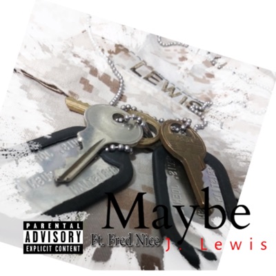 Maybe (feat. Fred Nice) - Single