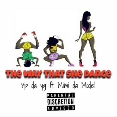 The way that she dance (feat. Mimi da Model) - Single