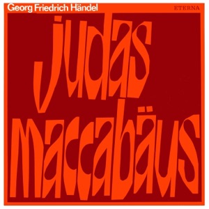 Handel: Judas Maccabaeus (Sung In German)