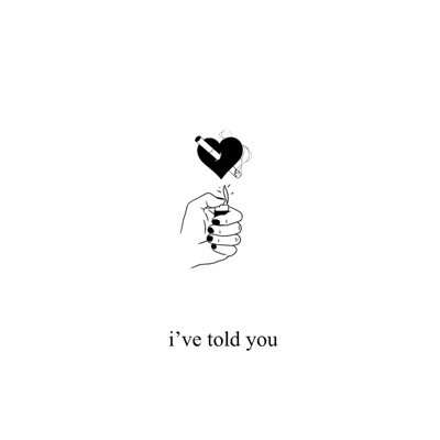 I've Told You - Single