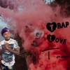 Trap Love Too - EP