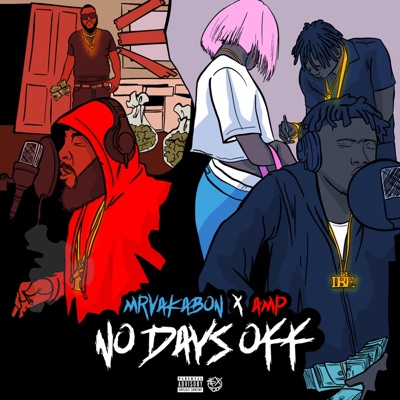 No Days Off (feat. A.M.P) - Single