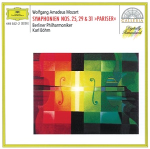 Mozart: Symphonies Nos. 25, 29 & 31, "Pariser"