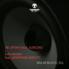 Bailar Bajo el Sol (feat. Josephine Sweett) - Dr. Spoky A.K.A. Subcero & Siri Umann