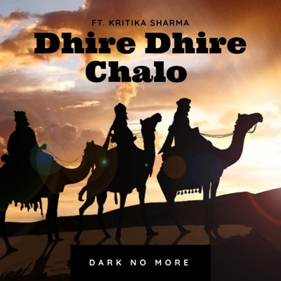 Dhire Dhire Chalo (Aaya Yeshu Aaya) (feat. Kritika Sharma & Sidhant Multani) - Single