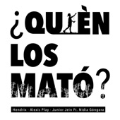 ¿Quién los mató? (feat. Nidia Góngora) artwork