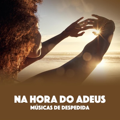 Na Hora Do Adeus: Músicas De Despedida
