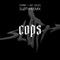 Cops (feat. Sloth) [SLØTH Remix] artwork