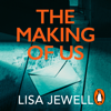 The Making of Us - Lisa Jewell