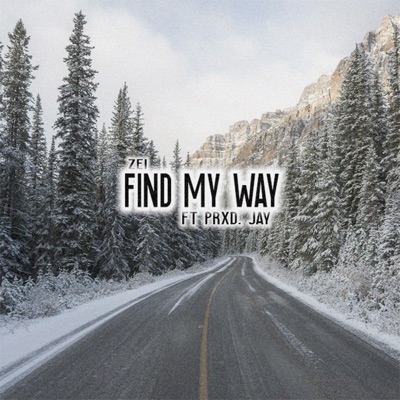 Find My Way (feat. Prxd. Jay) - Single