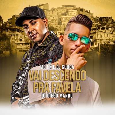 Vai Descendo pra Favela - Single