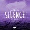 Silence (feat. Khalid) [Illenium Remix] - Marshmello lyrics