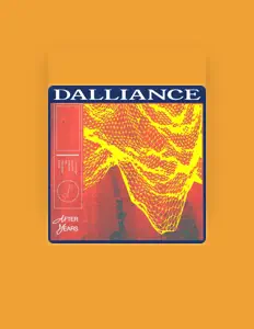 Ascolta Dalliance, guarda video musicali, leggi la biografia, vedi le date del tour & altro!