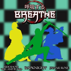 Breathe (feat. Jamar Rose & SideShow A) - Single