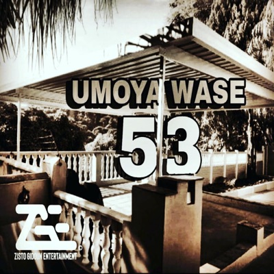 UMOYA WASE 53 (feat. M-Kiid) - Single