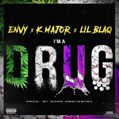 I'M a DRUG (feat. K-Major) - Single