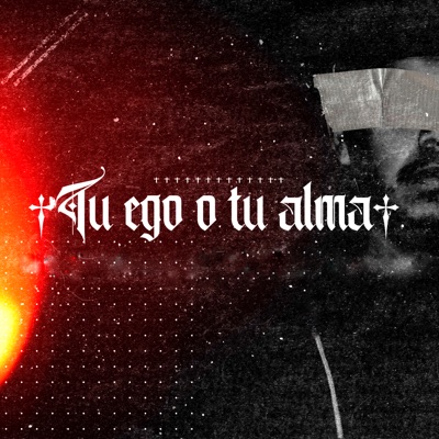 Tu Ego o Tu Alma (feat. ZedoeBeats, CHOK H.R., Rhapzo Inc & Achemuda) - Single