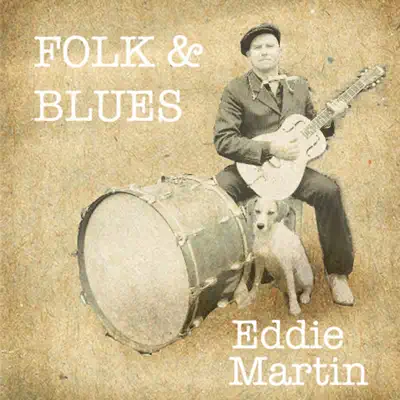 Listen to Folk & Blues by Eddie Martin