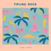 Tipling Rock - A Side / B Side