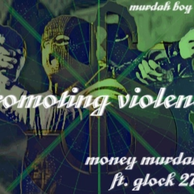 Promoting Violence (feat. Glock 27) - Single