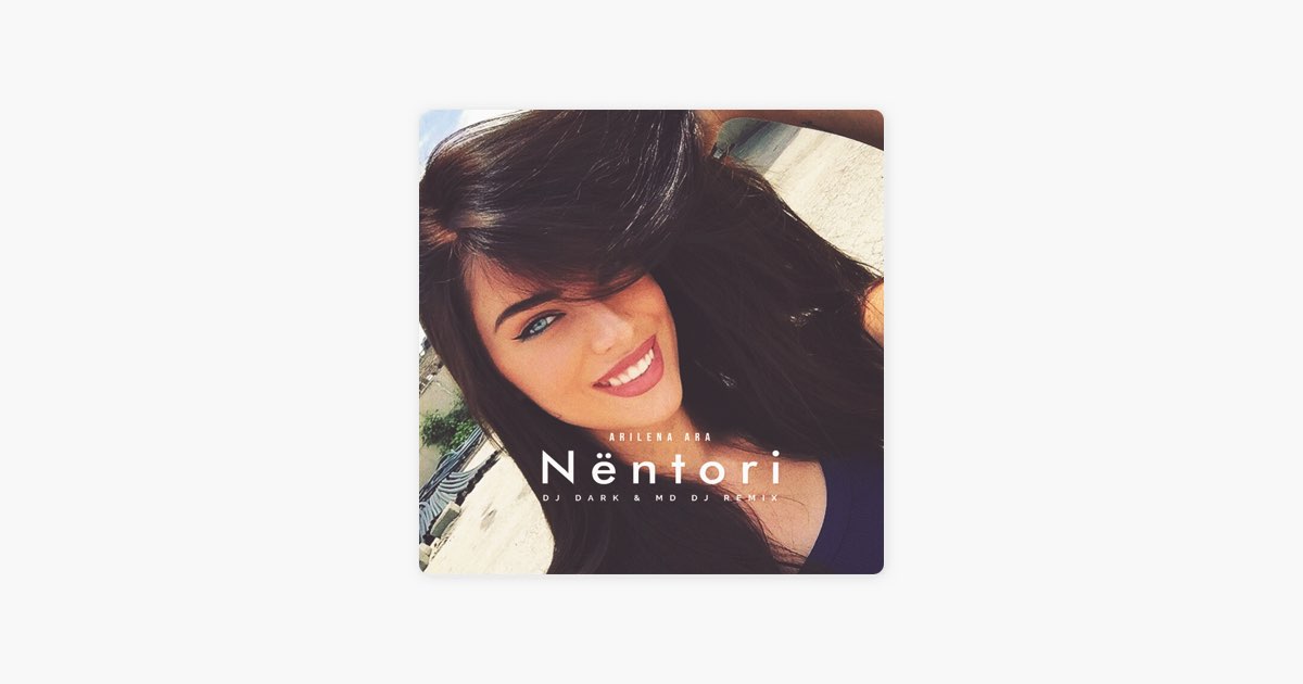 Nentori (feat. Arilena Ara) – Song by Dj Dark & MD Dj – Apple Music