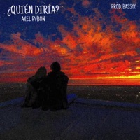 Quién diría? - Single - Axel Pvbon