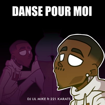Danse Pour Moi (feat. 221 Karats) - Single