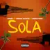 Sola (feat. Adrian Marcel & Derek King) - Single album cover