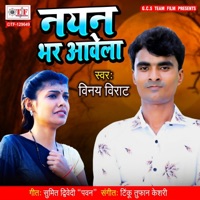 Nayan Bhar Aawela - Single - Vinay Virat
