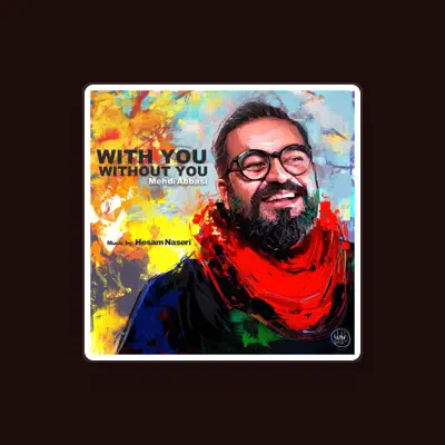 Listen to Mehdi Abbasi, watch music videos, read bio, see tour dates & more!