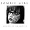 Zombie Girl - Michelle Krampitz lyrics
