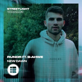 New Dawn (feat. B-Ahwe) Rundr
